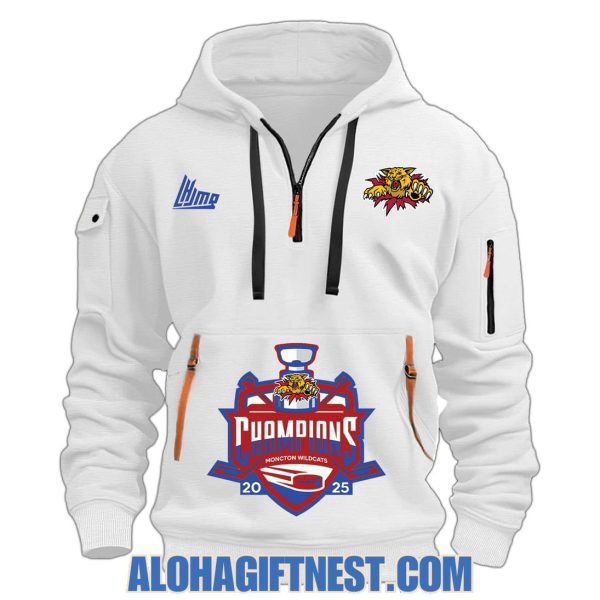 Cats Win Moncton Wildcats Champions 2025 Quarter Zip Hoodie