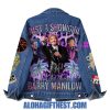 Just A Show Girl Who Loves Barry Manilow 2025 Limited Edition Denim Jacket